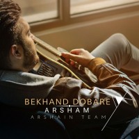 Arsham - Bekhand Dobare