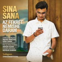 Sina Sana - Az Fekret Nemishe Daram