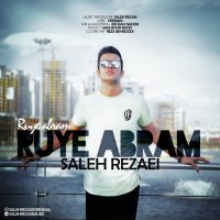 Saleh Rezaei - Rooye Abram