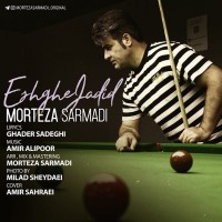 Morteza Sarmadi - Eshghe Jadid