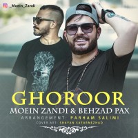 Behzad Pax Ft Moein Zandi - Ghoroor