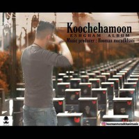 Hooman Moradkhani - Kochehamoon