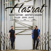Navid Yahyaei Ft Mostafa Ghadiri - Hasrat