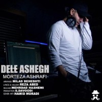 Morteza Ashrafi - Dele Ashegh