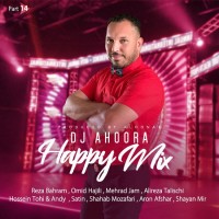 Dj Ahoora - Happy Mix ( Part 14 )
