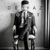 Delyaz - Forsat