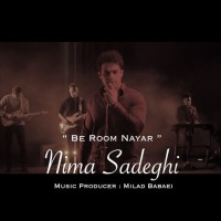 Nima Sadeghi - Be Room Nayar