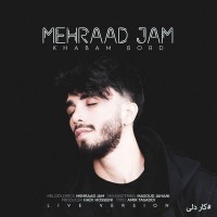 Mehraad Jam - Khabam Bord ( Live Version )