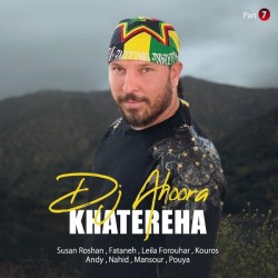 Dj Ahoora - Khatereha ( Part 7 )