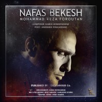 Mohammadreza Foroutan - Nafas Bekesh