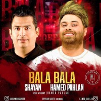 Shayan Yazdan - Bala Bala