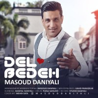 Masoud Daniyali - Del Bedeh