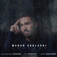 Mahan Akhlaghi - Khahesh