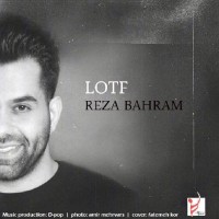 Reza Bahram - Lotf