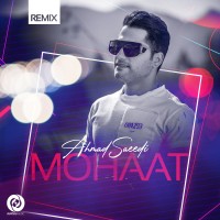 Ahmad Saeedi - Moohat ( Remix )