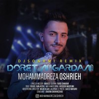 Mohammadreza Oshrieh - Doret Migardam ( Dj Sonami Remix )