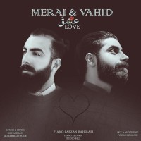Meraj & Vahid - Eshgh