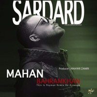 Mahan Bahram Khan - Sardard ( Remix )