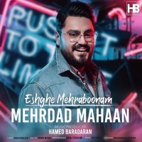 Mehrdad Mahaan - Eshghe Mehraboonam
