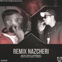 Majid Sum & Khordad - Nazcheri ( Remix )
