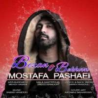 Mostafa Pashaei - Bezano Bekhoon