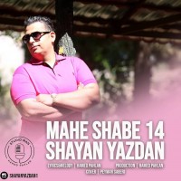 Shayan Yazdan - Mahe Shabe 14