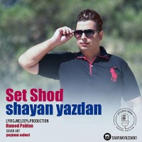 Shayan Yazdan - Set Shod