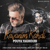 Pouya Yaghoubi - Ravanim Kardi
