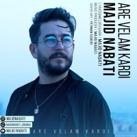 Majid Nabati - Are Velam Kardi