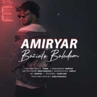 Amiryar - Baziato Baladam