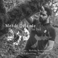 Mehdi Deldade - Sar Dard