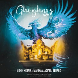 Mehdi Kebria & Majid Amjadian & Behrouz - Ghoghnoos