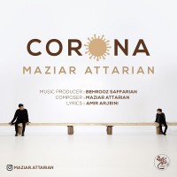Maziar Attarian - Corona