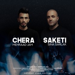 Mehraad Jam & Sina Sarlak - Chera Saketi