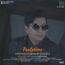 Mohsen Ebrahimzadeh - Pantomime