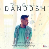 Danoosh - Doret Begardam