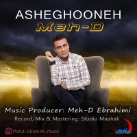Meh-D Ebrahimi - Asheghooneh