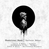 Shahriyar Raad - Zarbeye Akhar