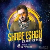 Dj Navid - Shabe Eshgh ( Club Remix )