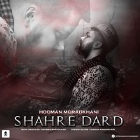 Hooman Moradkhani - Shahre Dard