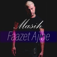 Masih - Faazet Ajibe