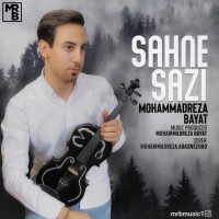 Mohammadreza Bayat - Sahne Sazi
