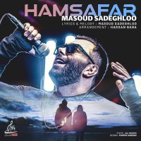 Masoud Sadeghloo - Hamsafar