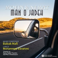 Moein & Nemat - Man O Jadeh