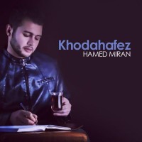 Hamed Miran - Khodahafez