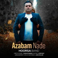 Hoorsa Band - Azabam Nade