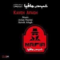 Kaveh Afagh - Shabhaye Mafia