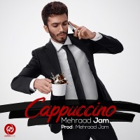 Mehraad Jam - Cappuccino