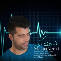 Mehran Merati - Arezooye Marg