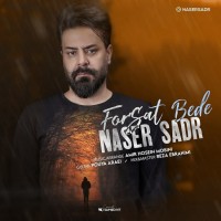 Naser Sadr - Forsat Bede